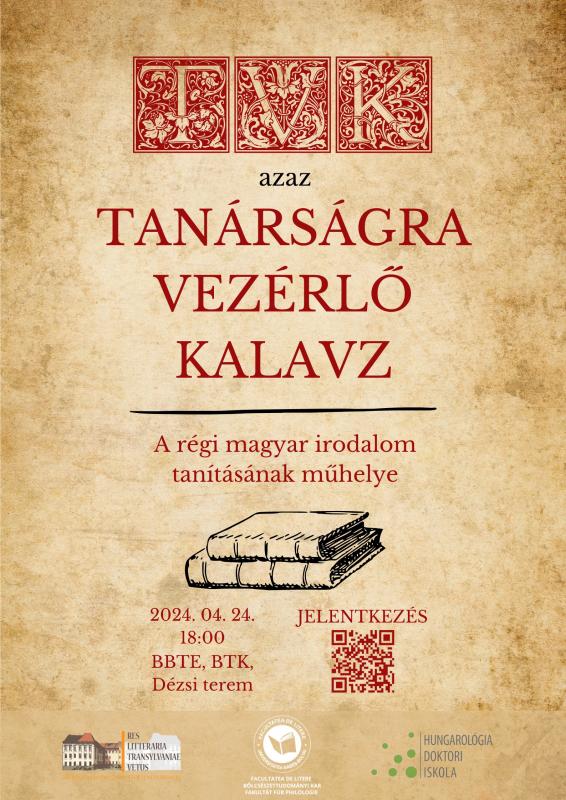 TVK: A régi magyar irodalom tanításának műhelye TVK: A régi magyar irodalom tanításának műhelye